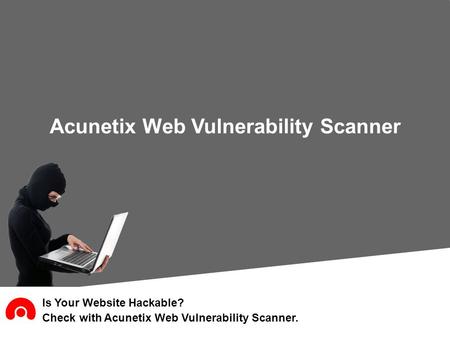 Acunetix Web Vulnerability Scanner