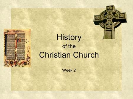 History of the Christian Church Week 2. Leadership in the Early Christian Church Apostles Deacons Teachers Prophets Elders (presbuteros) Overseers (episcopus.