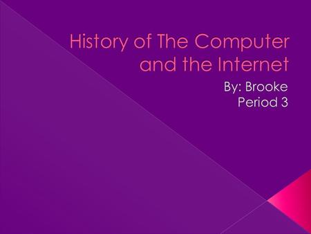  In 1970, Marcian Hoff, and engineer, invented the microprocessor, an entire CPU on a single chip. The replacement of several larger components by one.