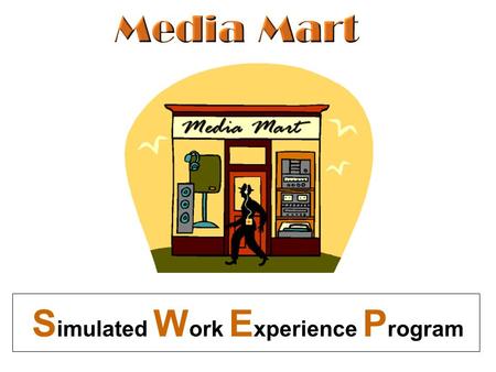 S imulated W ork E xperience P rogram. An Internet-based Work Simulation Program designed to provide individuals with 36 realistic & relevant job-related.