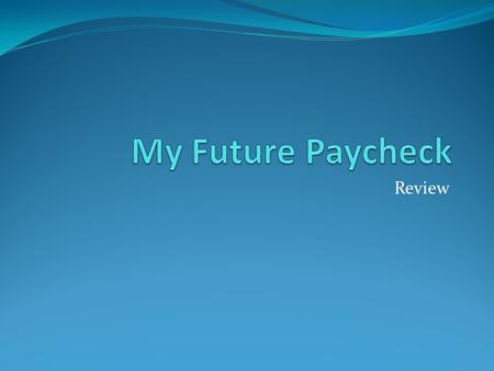 Review. A Warren Hills Company Employee SSN 196-75-6854 Check # 268 Check Amount $ Employee Address 105 Paycheck Lane Washington, NJ 07882 Pay Type- Gross.