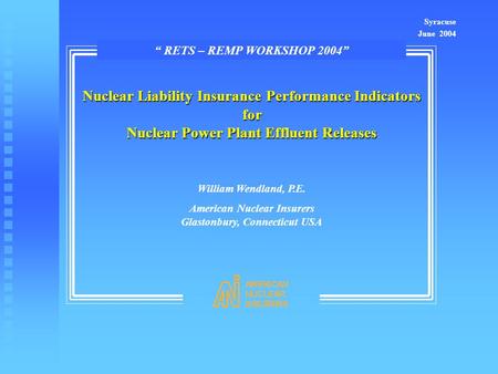 American Nuclear Insurers Glastonbury, Connecticut USA