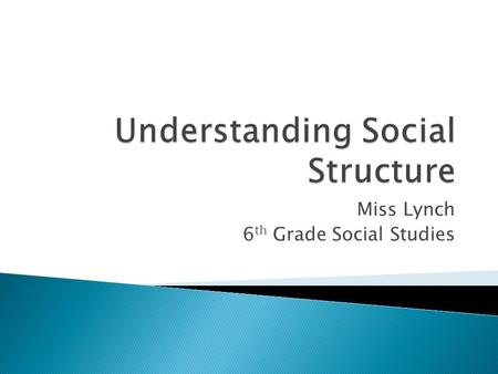 Understanding Social Structure