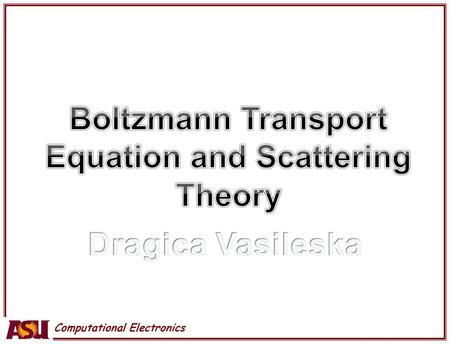 Boltzmann Transport Equation and Scattering Theory