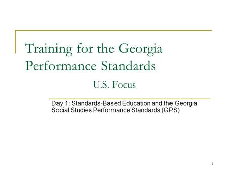 Training for the Georgia Performance Standards U.S. Focus