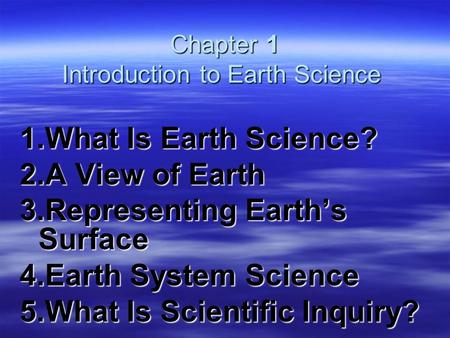 Chapter 1 Introduction to Earth Science