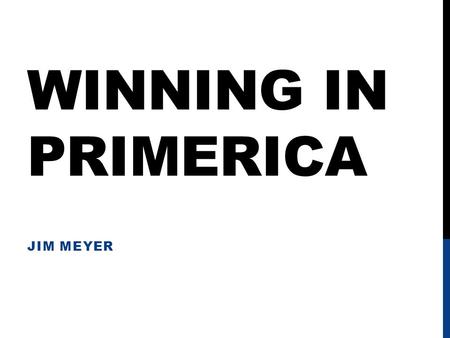 Winning in primerica Jim meyer.