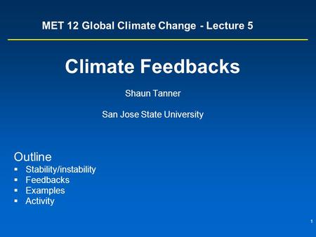 MET 12 Global Climate Change - Lecture 5