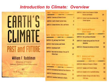 Introduction to Climate: Overview. Radiation Pathways and ‘Budget’ (342 W/m 2 is the total Solar 1,370 W/m 2 averaged over the Earths’ Surface)