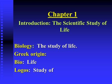 Introduction: The Scientific Study of Life