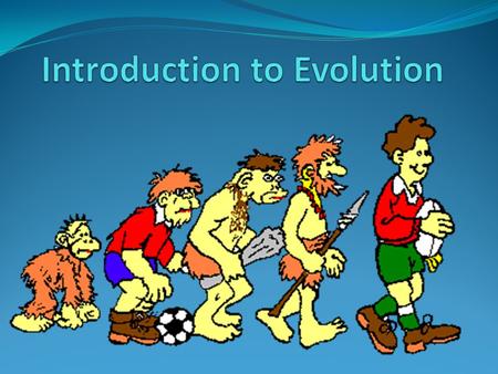 What is Evolution? In biology, evolution is the change in the inherited traits (a.k.a. genes/alleles, genotypes/phenotypes) of species (or populations.