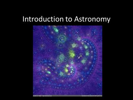 Introduction to Astronomy. How big, and small, is our universe, and how do scientists measure these vast differences? Scientific Notation—a convenient.