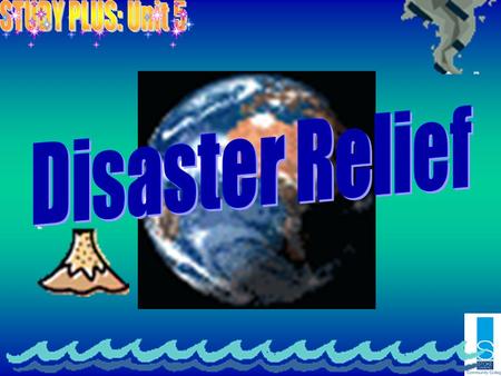 To understand the differences between ‘informal’ and ‘formal’ language To write a formal letter to gain financial support and raise awareness for Disaster.