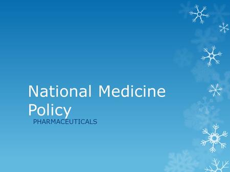 National Medicine Policy