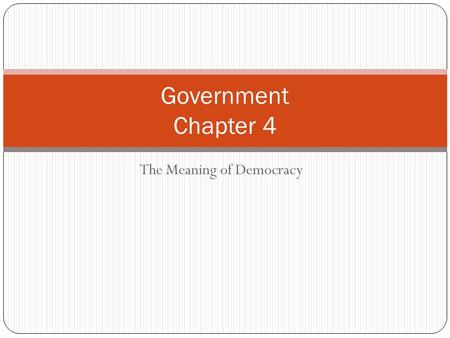 The Meaning of Democracy