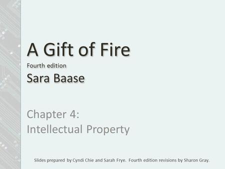 A Gift of Fire Fourth edition Sara Baase