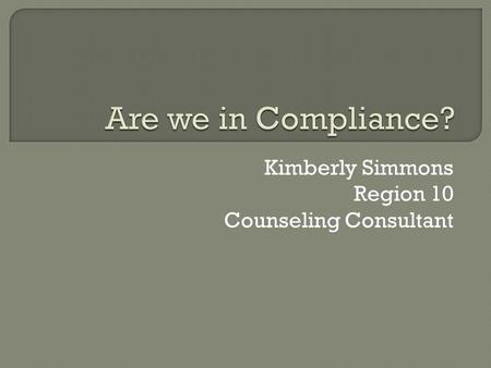 Kimberly Simmons Region 10 Counseling Consultant