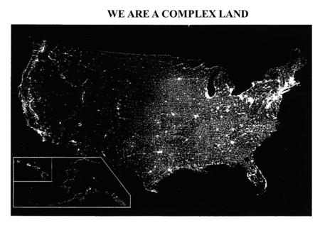 WE ARE A COMPLEX LAND. MASLOW’S HIERARCHY OF NEEDS DESIRE TO HELP OTHERS MEANING TO LIFE ESTEEM NEEDS RECOGNITION & APPRECIATION BELONGINGNESS AND LOVE.