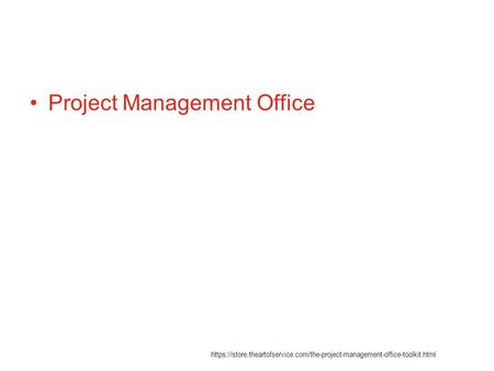 Project Management Office https://store.theartofservice.com/the-project-management-office-toolkit.html.