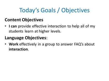 Today’s Goals / Objectives