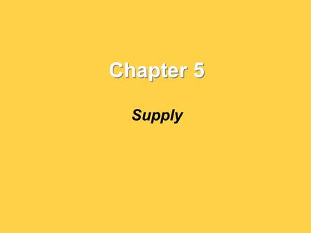 Chapter 5 Supply.