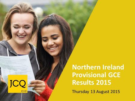 Northern Ireland Provisional GCE Results 2015 Thursday 13 August 2015.