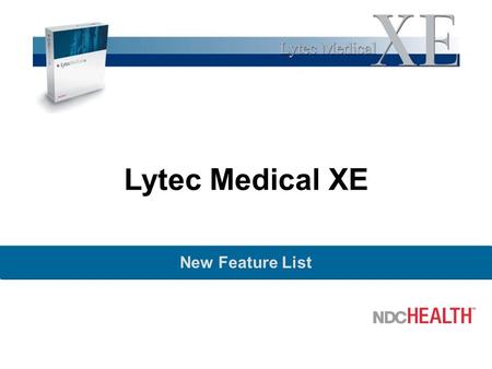 Lytec Medical XE New Feature List. 2 What’s new with Lytec Medical XE? Features: –HIPAA features –Timesaving features –Miscellaneous features New product.