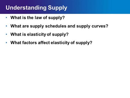 Understanding Supply What is the law of supply?