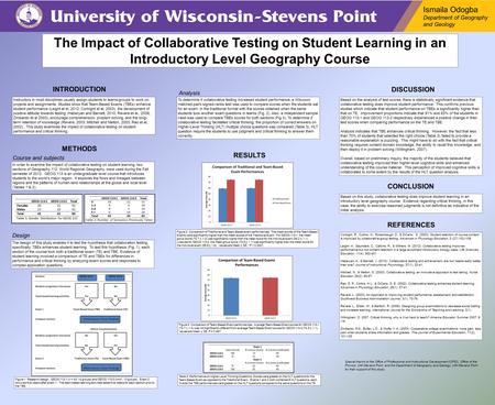 Ismaila Odogba Department of Geography and Geology The Impact of Collaborative Testing on Student Learning in an Introductory Level Geography Course INTRODUCTION.