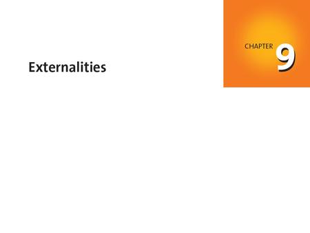 When you have completed your study of this chapter, you will be able to C H A P T E R C H E C K L I S T Explain why negative externalities lead to inefficient.