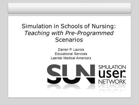 Darren P. Lacroix Educational Services Laerdal Medical America’s.