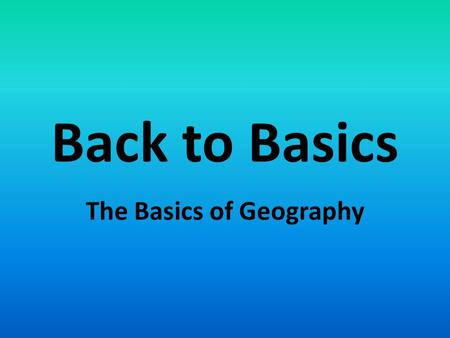 The Basics of Geography