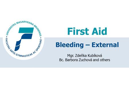 Bleeding – External.