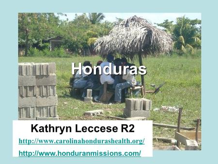 Honduras Kathryn Leccese R2