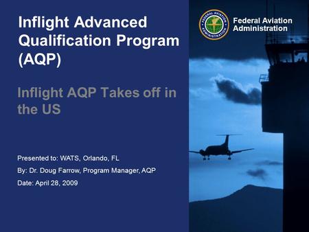 Inflight Advanced Qualification Program (AQP)