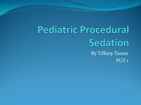 Pediatric Procedural Sedation