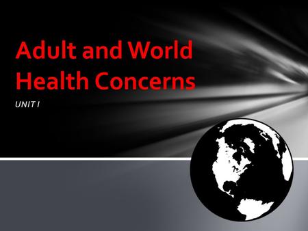 Adult and World Health Concerns