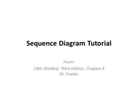 Sequence Diagram Tutorial