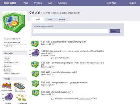 Facebook Cell Wall is ready to control the direction of cell growth! WallPhotosMeSourcesCell WallLogout View photos of Cell Wall (7) Send Cell Wall a message.