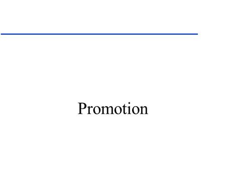 Promotion.