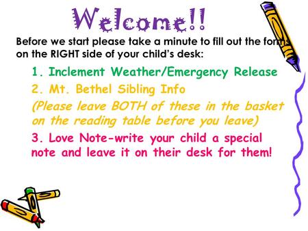 Welcome!! Inclement Weather/Emergency Release