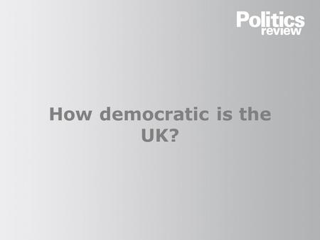 How democratic is the UK?