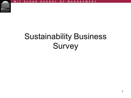 1 Sustainability Business Survey. 2 Contents Methodology Sustainability in General Importance within Career Green Practices in Everyday Life.