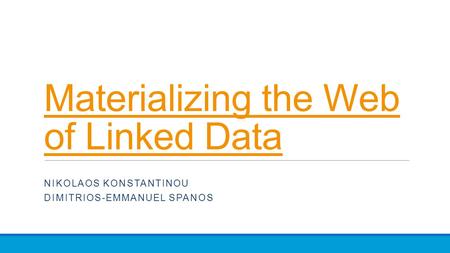 Materializing the Web of Linked Data