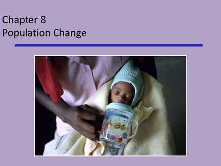 Chapter 8 Population Change. Overview of Chapter 8 Principles of Population Ecology Reproductive Strategies The Human Population Demographics of Countries.