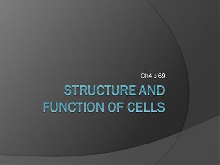 Structure and Function of Cells