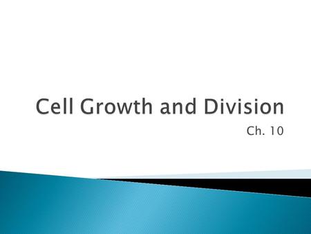 Ch. 10. Why are cells so small????????? 1. DNA Overload – larger cells place more demands on the DNA. 2. Exchanging Materials – diffusion of materials.