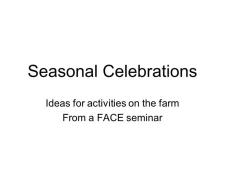 Seasonal Celebrations