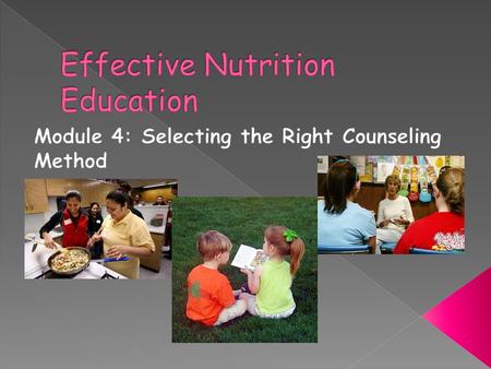  No one method fits all clients  Individuals vary in how they learn, process and use information  Clients are at varying stages of readiness to change.