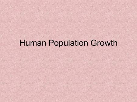 Human Population Growth